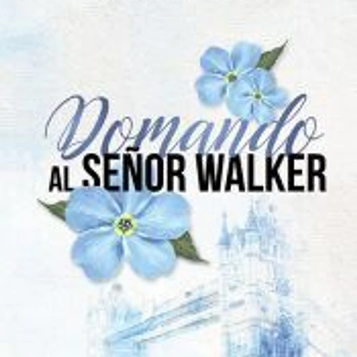 Domando al señor Walker 1