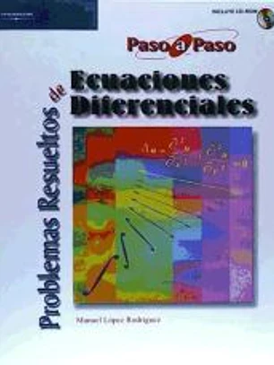 PROBLEMAS RESUELTOS DE ECUACIONES DIFERENCIALES