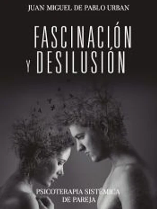 Fascinación y desilusión