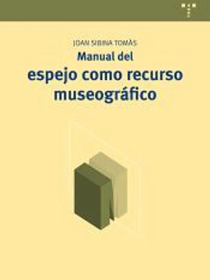 Manual del espejo como recurso museográfico