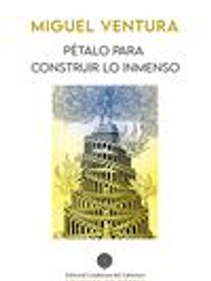 Pétalo para construir lo inmenso