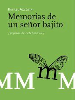 MEMORIAS DE UN SEÑOR BAJITO
