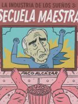La industria de los sueños 3. ¡Secuela maestra!