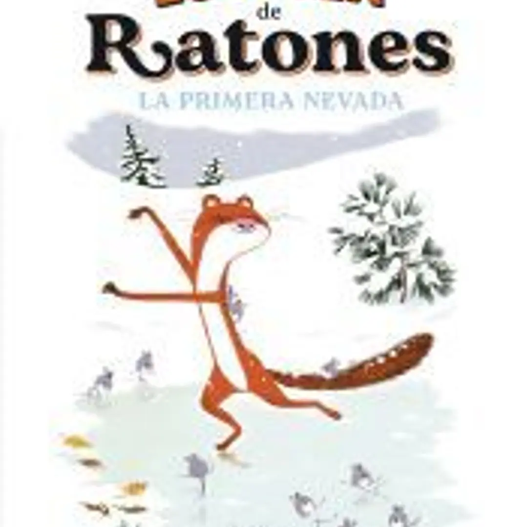 Escuela de ratones. La primera nevada 1