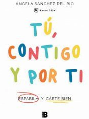 Tú, contigo y por ti