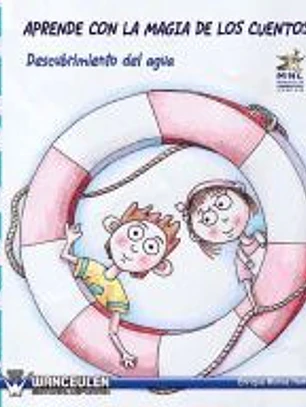 APRENDE CON LA MAGIA DE LOS CUENTOS: DESCUBRIMIENTO DEL AGUA.