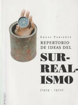 Repertorio de ideas del Surrealismo (1919-1970)