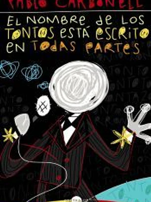 El nombre de los tontos está escrito en todas partes