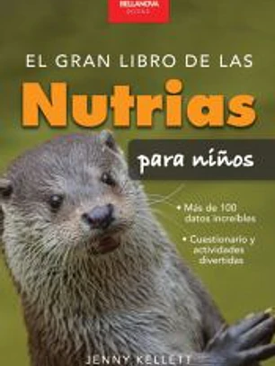 El gran libro de las nutrias para niños