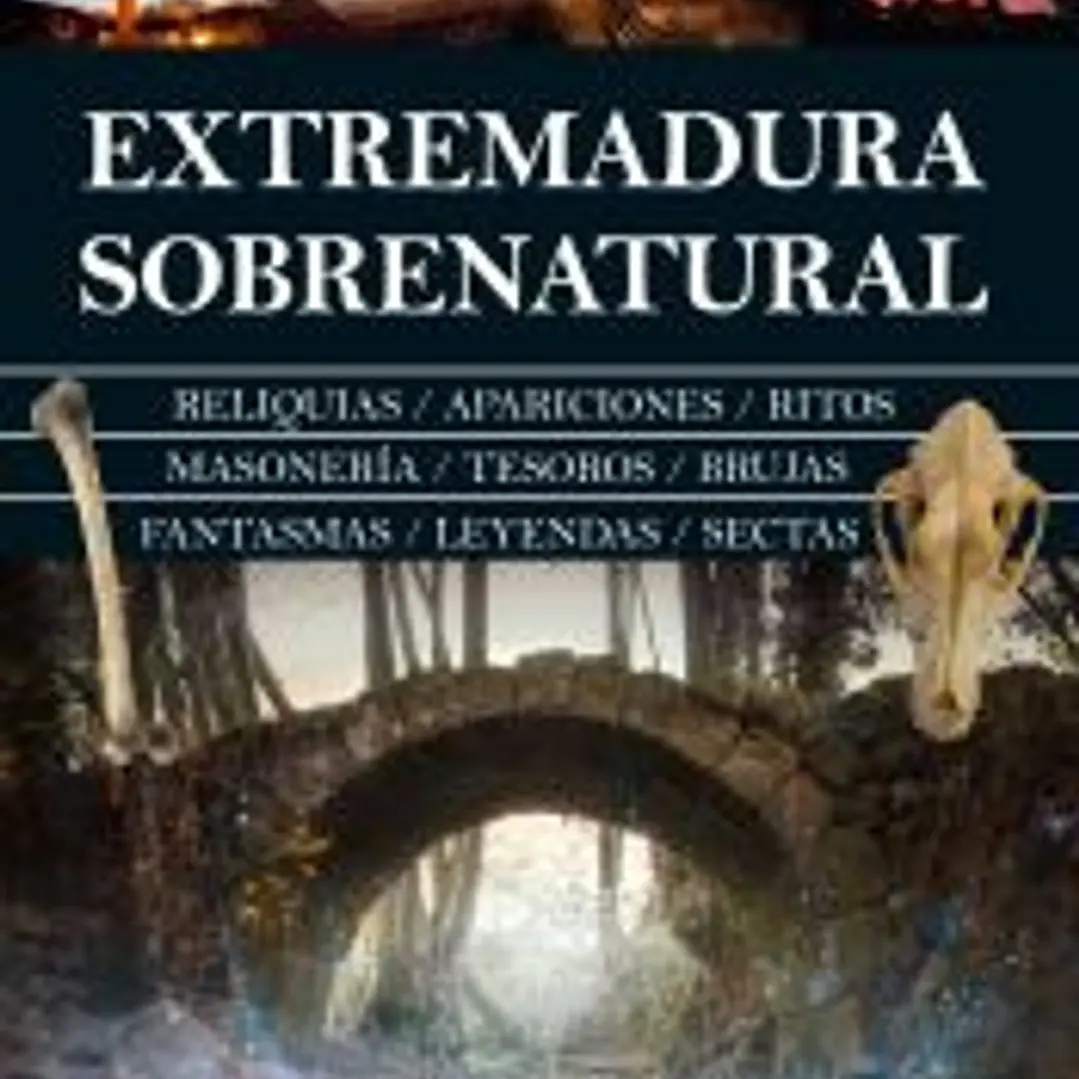 Extremadura sobrenatural 1