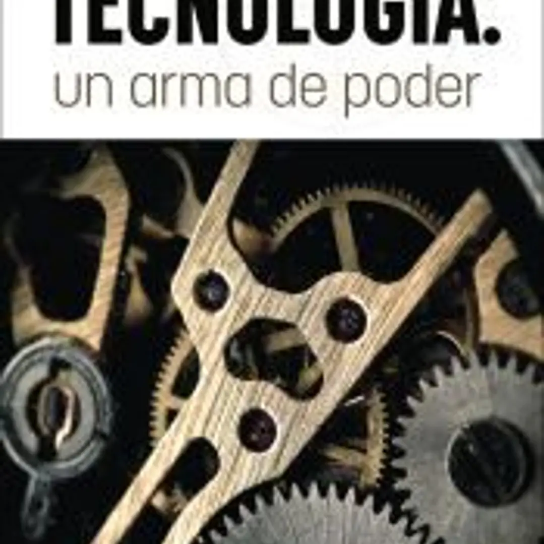 Tecnología: Un Arma de Poder 1