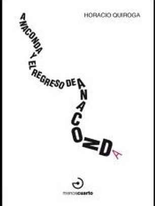ANACONDA Y EL REGRESO DE