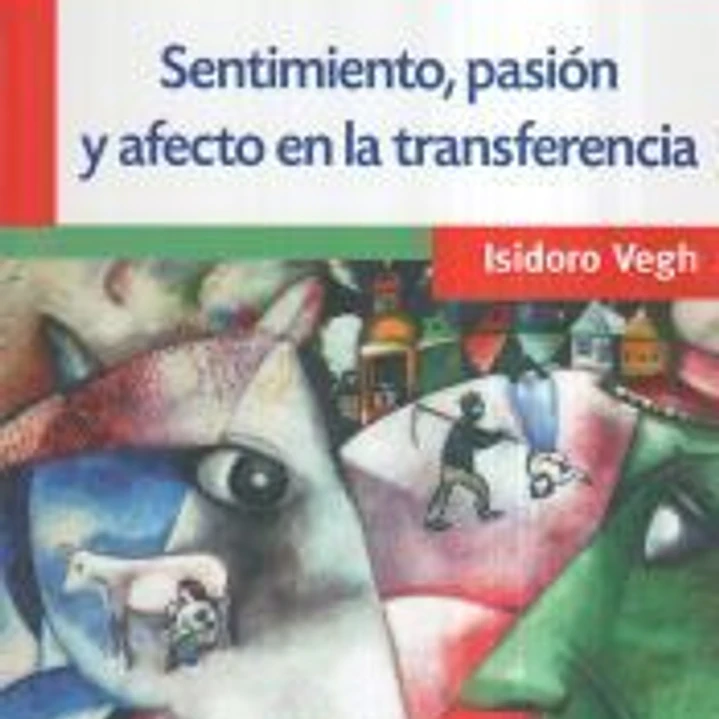 SENTIMIENTO PASION Y AFECTO EN LA TRANSFERENCIA 1