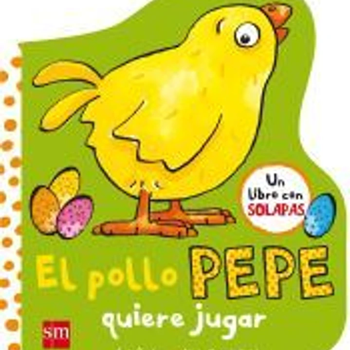 El pollo Pepe quiere jugar 1