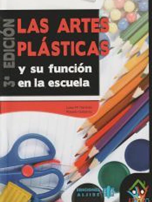 Las artes plásticas y su función en la escuela
