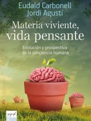 Materia viviente, vida pensante