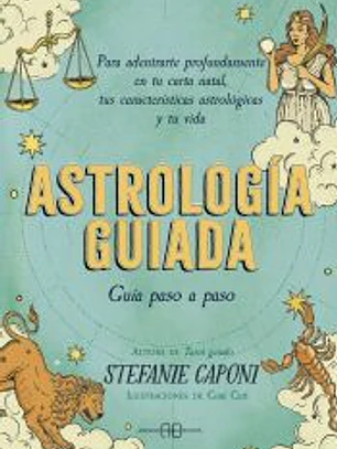 Astrología guiada. Guía paso a paso
