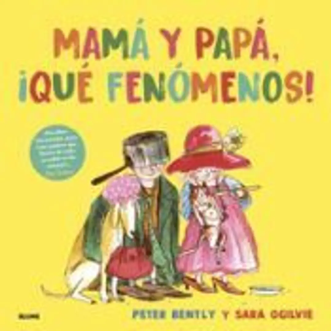 Mamá y papá, ¡qué fenómenos! 1