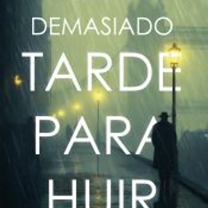 DEMASIADO TARDE PARA HUIR 1