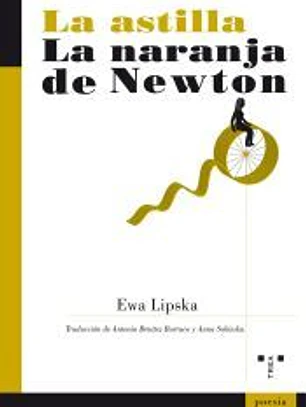La astilla / La naranja de Newton