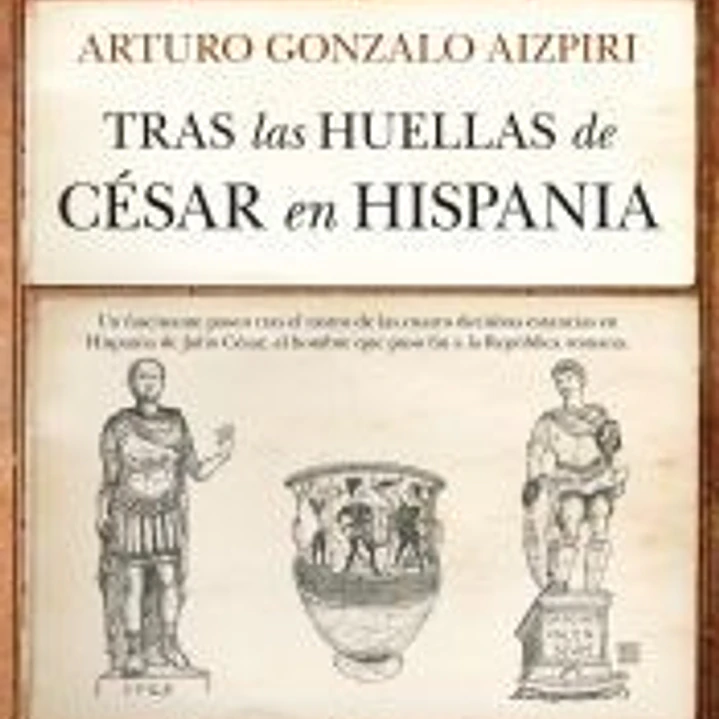 Tras las huellas de César en Hispania 1