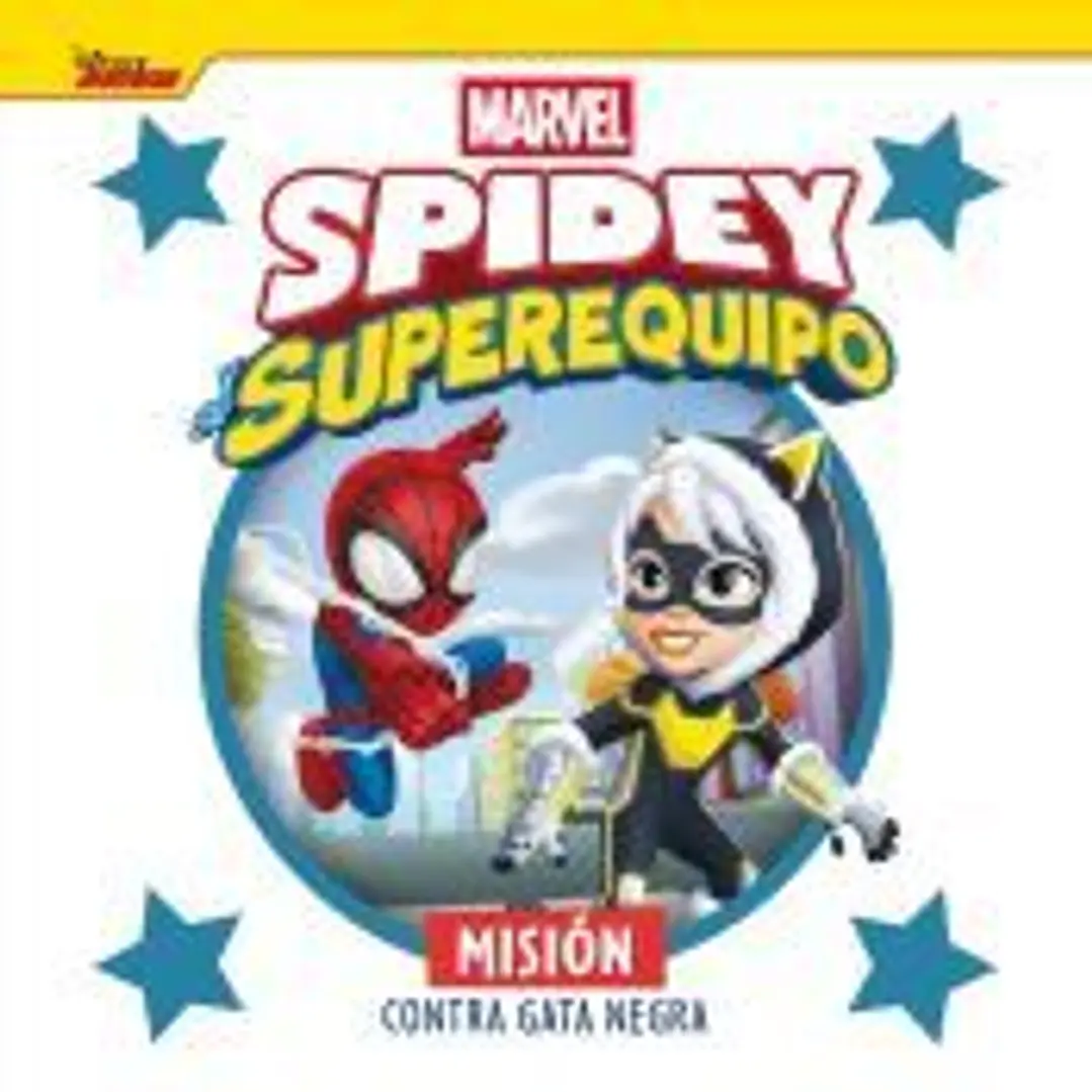 Spidey y su superequipo. Misión contra Gata Negra 1