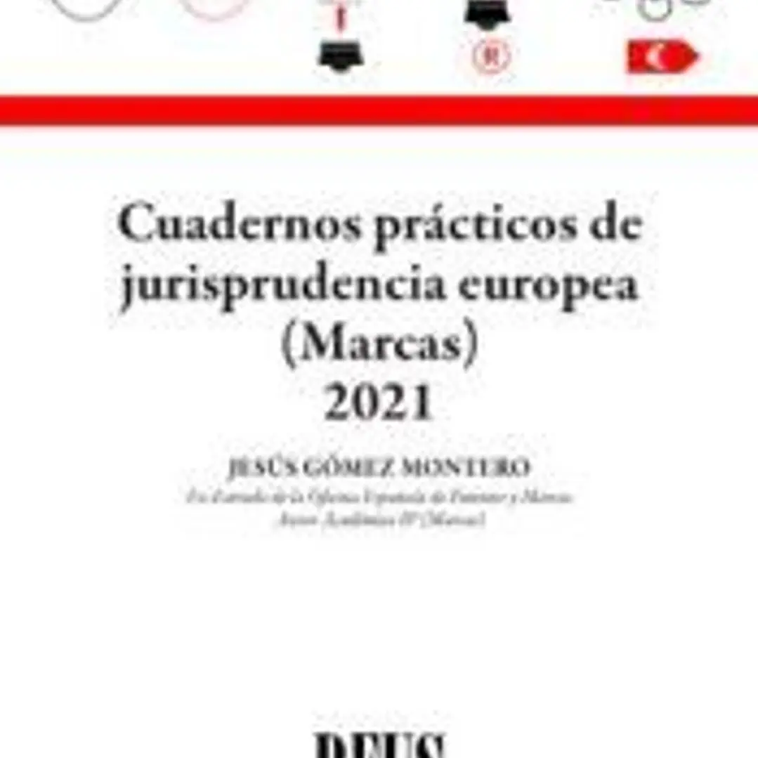 Cuadernos Prácticos de Jurisprudencia Europea (Marcas) 2021 1