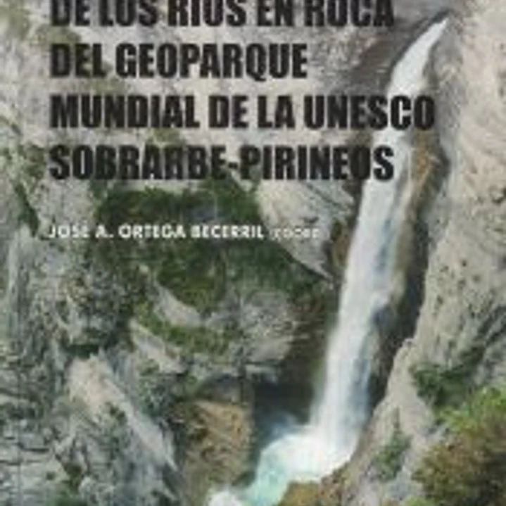 Gu?a de los r?os en roca del Geoparque Mundial de la Unesco Sobrarbe-Pirineos 1
