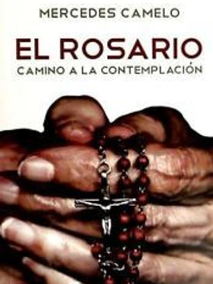 El Rosario, camino a la contemplación