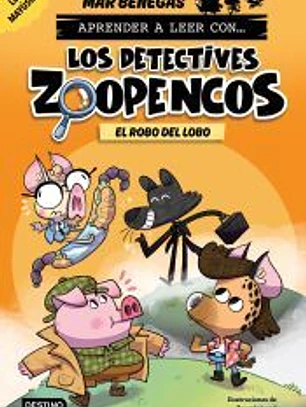 Aprender a leer con... Los Detectives Zoopencos 11. El robo del lobo