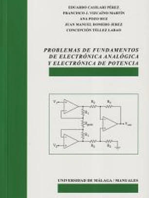 Problemas de fundamentos de Electrónica Analógica y Electrónica de Potencia