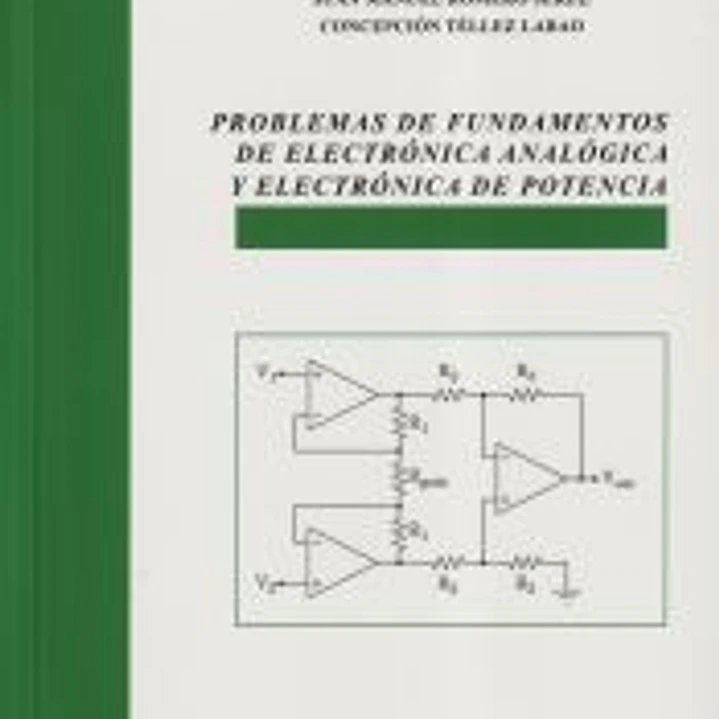 Problemas de fundamentos de Electrónica Analógica y Electrónica de Potencia 1