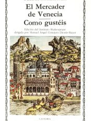 El Mercader de Venecia; Como gustéis