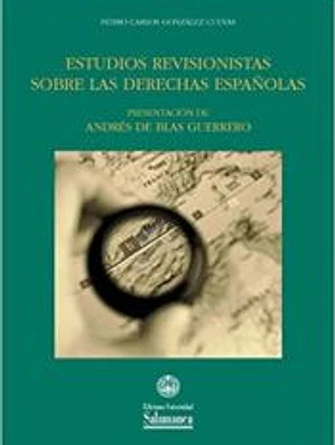 Estudios revisionistas sobre las derechas españolas