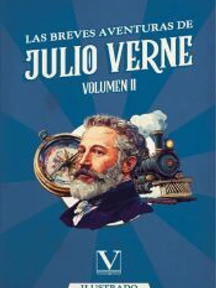 Las Breves Aventuras de Julio Verne