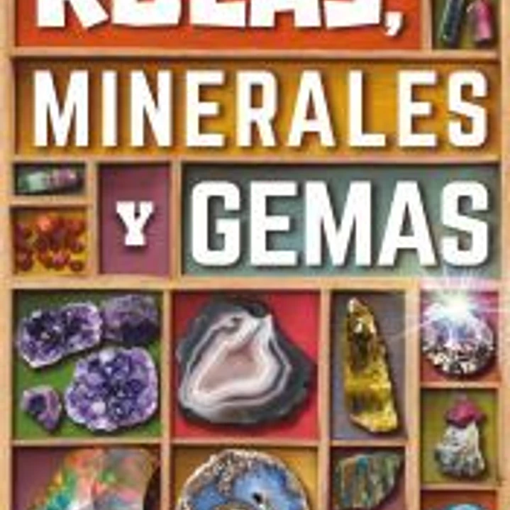 Rocas, minerales y gemas 1