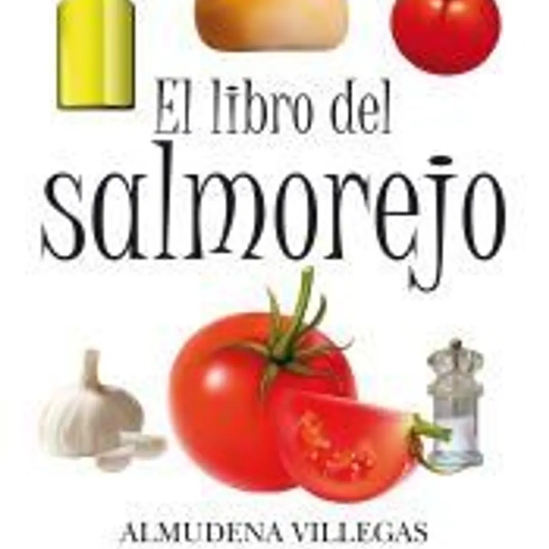 El libro del salmorejo. Historia de un viaje milenario 1