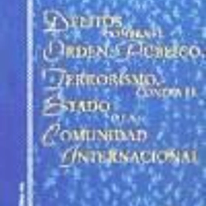 Delitos contra el orden público, terrorismo, contra el Estado o la comunidad internacional 1