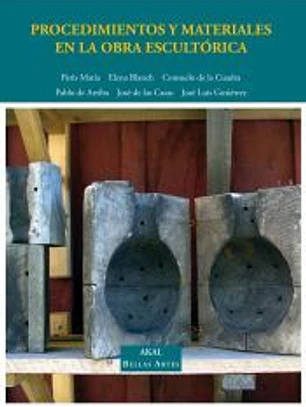 Procedimientos y materiales en la obra escultórica