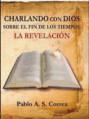 Charlando con Dios sobre el fin de los tiempos