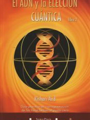 El ADN y la elección cuántica