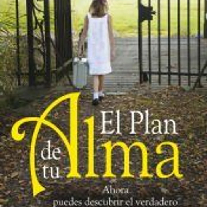 EL PLAN DE TU ALMA 1