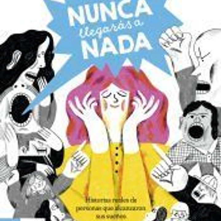 Nunca llegarás a nada 1