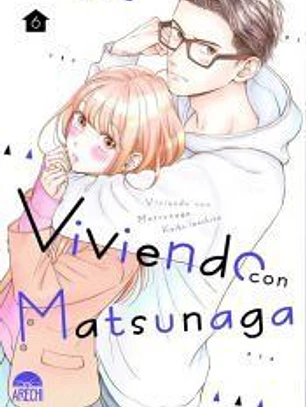 VIVIENDO CON MATSUNAGA # 06