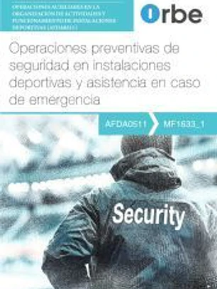 MF1633_1 - Operaciones preventivas de seguridad en instalac deportivas y asistencia en caso de emergencia AFDA0511
