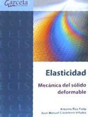 ELASTICIDAD MECANICA DEL SOLIDO DEFORMABLE