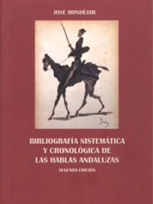 Bibliografía sistemática y cronológica de las hablas andaluzas