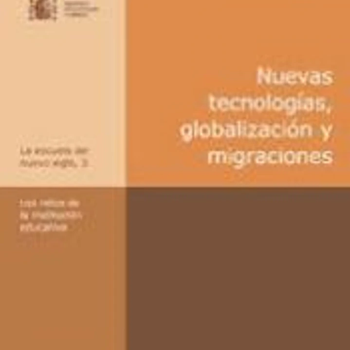 Nuevas tecnologías, globalización y migraciones 1