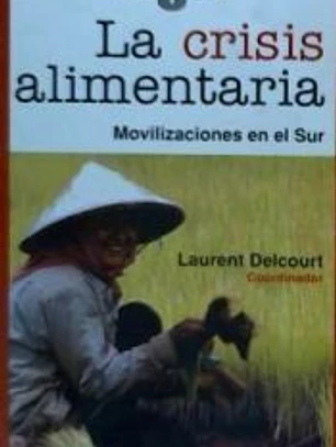 La crisis alimentaria: Movilizaciones en el Sur