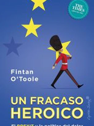El fracaso heróico: El brexit y la política del dolor